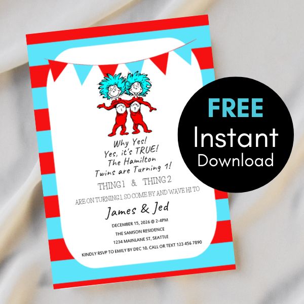 FREE Dr Seuss thing 1 thing 2 invitation