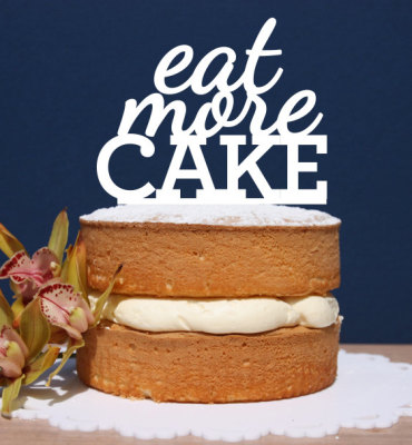 Eat more cake, gift for kitchen, Bake gift, gift for cake